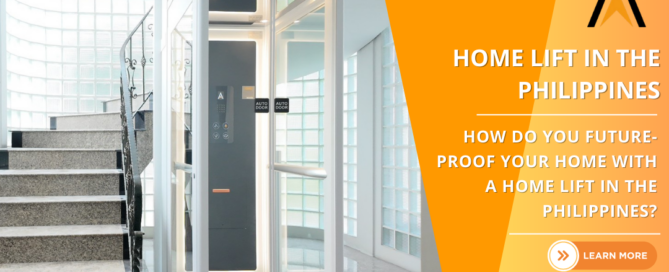 How Do You Future-Proof Your Home with a Home Lift in the Philippines?